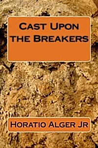 Cast Upon the Breakers (Paperback)