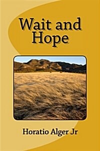 Wait and Hope (Paperback)