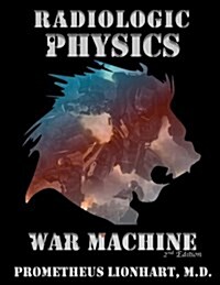 Radiologic Physics - War Machine (Paperback)