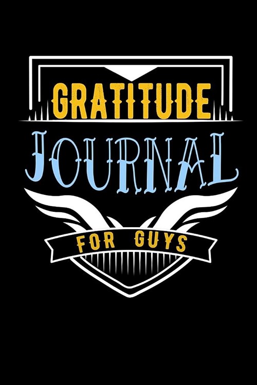 Gratitude Journal for Guys: Daily Gratitude Journal with Prompts - 108 Days of Eating Sleeping Gratitude (Paperback)
