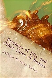 Brothers of Pity and Other Tales of Beasts (Paperback)