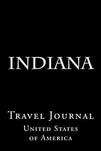 Indiana: Travel Journal (Paperback)