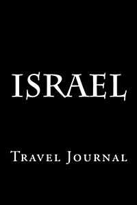 Israel: Travel Journal (Paperback)