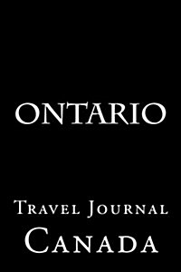 Ontario: Travel Journal (Paperback)