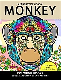 Monkey Coloring Book: Stress-Relief Coloring Book for Grown-Ups (Paperback)