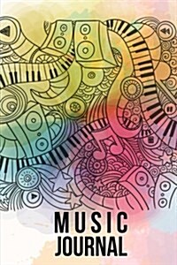 Music Journal: Lyric Diary and Manuscript Paper for Songwriters and Musicians. Manuscript Paper for Notes, Lyrics and Music. for Insp (Paperback)