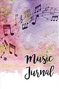 Music Journal: Lyric Diary and Manuscript Paper for Songwriters and Musicians. Manuscript Paper for Notes, Lyrics and Music. for Insp (Paperback)