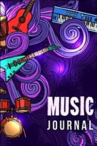 Music Journal: Lyric Diary and Manuscript Paper for Songwriters and Musicians. Manuscript Paper for Notes, Lyrics and Music. for Insp (Paperback)