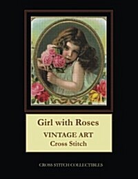 Girl with Roses: Vintage Art Cross Stitch Pattern (Paperback)