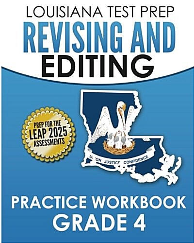 Louisiana Test Prep Revising and Editing Practice Workbook Grade 4: Develops Language, Vocabulary, and Writing Skills (Paperback)