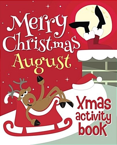 Merry Christmas August - Xmas Activity Book: (Personalized Childrens Activity Book) (Paperback)