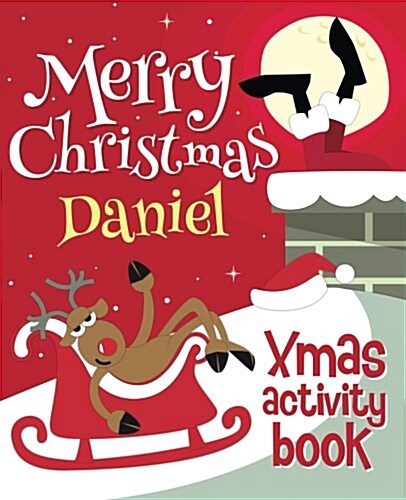 Merry Christmas Daniel - Xmas Activity Book: (Personalized Childrens Activity Book) (Paperback)