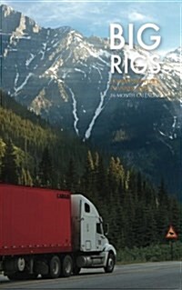 Big Rigs Pocket Monthly Planner 2018: 16 Month Calendar (Paperback)