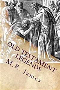 Old Testament Legends: Ancient Entendre (Paperback)