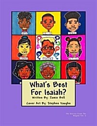 Whats Best for Isaiah!: The Stories from the Bugalu (Paperback)