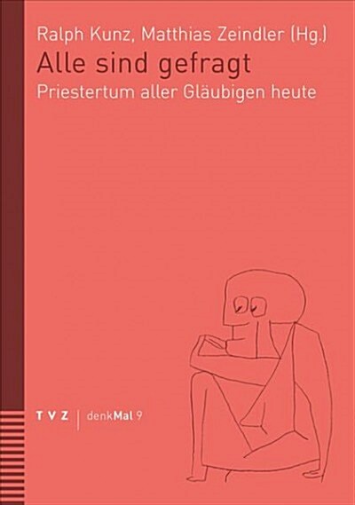 Alle Sind Gefragt: Priestertum Aller Glaubigen Heute (Paperback)