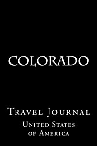 Colorado: Travel Journal (Paperback)