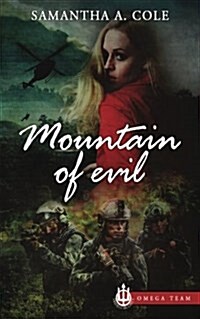 Mountain of Evil: Trident Security Omega Team Prequel (Paperback)