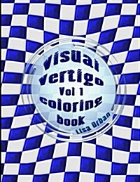 Visual Vertigo: Optical Illusions Coloring Book (Paperback)