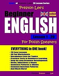 Preston Lees Beginner English Lesson 1 - 20 for Turkish Speakers (British) (Paperback)