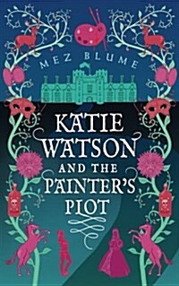 Katie Watson and the Painters Plot: Katie Watson Mysteries in Time, Book 1 (Paperback)