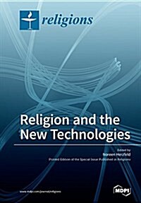 Religion and the New Technologies (Paperback)