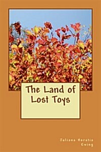 The Land of Lost Toys (Paperback)