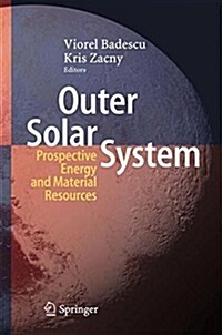 Outer Solar System: Prospective Energy and Material Resources (Hardcover, 2018)
