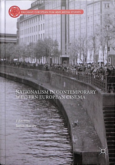 Nationalism in Contemporary Western European Cinema (Hardcover, 2018)