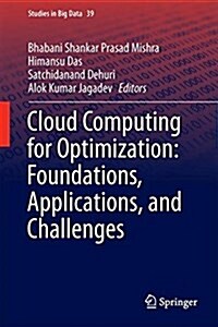 Cloud Computing for Optimization: Foundations, Applications, and Challenges (Hardcover, 2018)