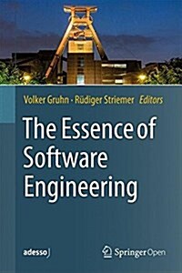 The Essence of Software Engineering (Hardcover, 2018)