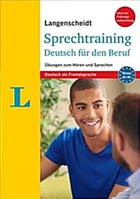 Langenscheidt Sprechtraining Deutsch Far Den Beruf - German Business Communication (German Edition): Abungen Zum Haren Und Sprechen (Paperback)