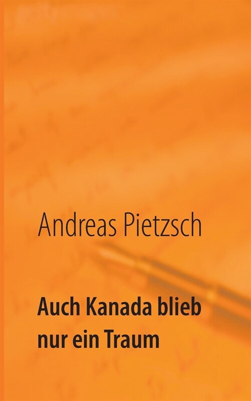 Auch Kanada Blieb Nur Ein Traum (Paperback)