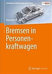 Bremsen in Personenkraftwagen (Paperback, 1. Aufl. 2018)