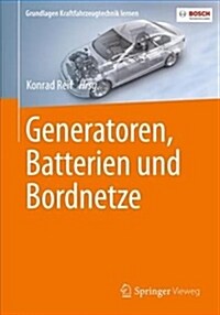 Generatoren, Batterien Und Bordnetze (Paperback, 1. Aufl. 2018)