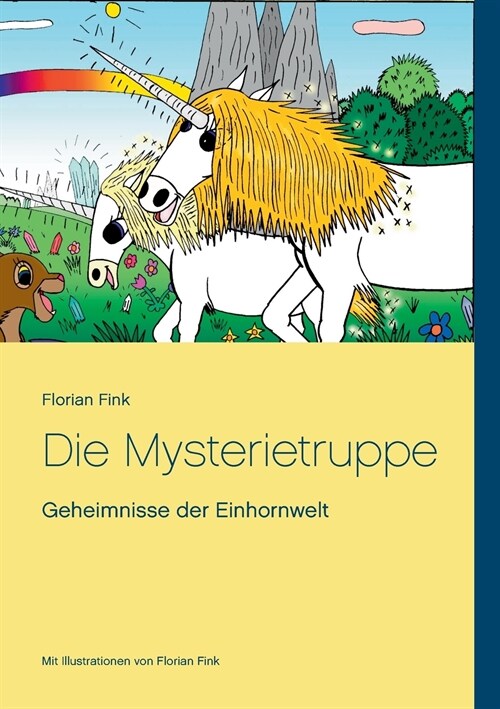 Die Mysterietruppe: Geheimnisse der Einhornwelt (Paperback)