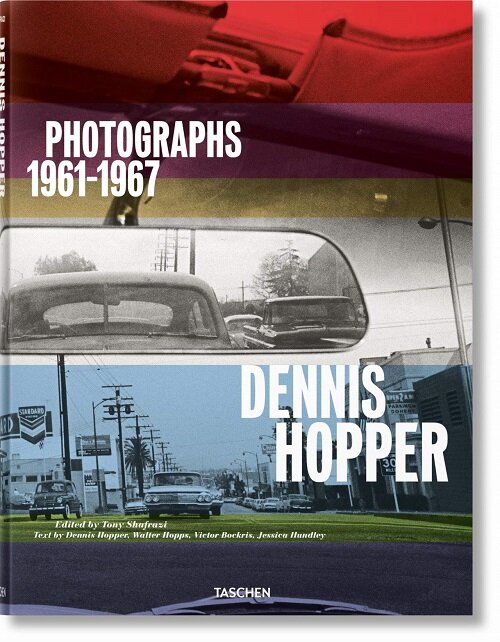 Dennis Hopper. Photographs 1961-1967 (Hardcover)