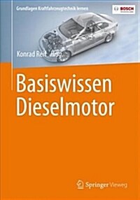 Basiswissen Dieselmotor (Paperback, 1. Aufl. 2018)