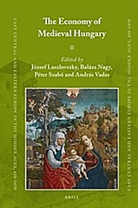 The Economy of Medieval Hungary (Hardcover)