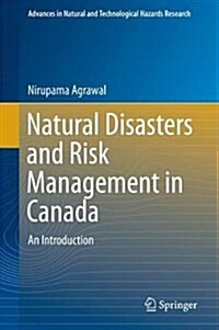 Natural Disasters and Risk Management in Canada: An Introduction (Hardcover, 2018)
