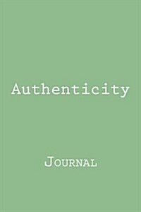 Authenticity: Journal (Paperback)