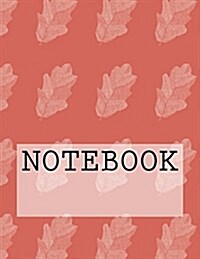 Notebook: Leaf in Salmon Pink, Rydal Water, Lake District. Ruled (8.5 X 11): Ruled Paper Notebook (Paperback)