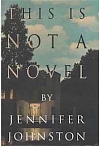 This is Not a Novel (Hardcover)