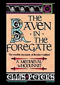 The Raven in the Foregate: The Twelfth Chronicle of Brother Cadfael (MP3 CD)