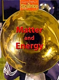 Houghton Mifflin Science: Student Edition Grade 2 Module E: Matter and Energy 2009 (Hardcover)
