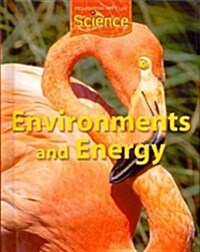 Houghton Mifflin Science: Student Edition Grade 2 Module B: Environments and Energy 2009 (Hardcover)