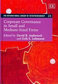Corporate Governance in Small and Medium-Sized Firms (Hardcover)