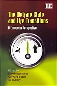 The Welfare State and Life Transitions : A European Perspective (Paperback)