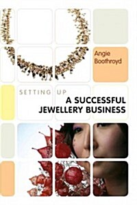 Setting Up a Successful Jewellery Business (Paperback)