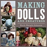 Making Dolls and Creatures (Paperback)